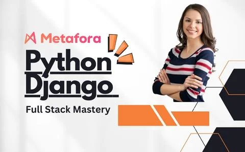 PYTHON DJANGO COURSE BY METAFORA