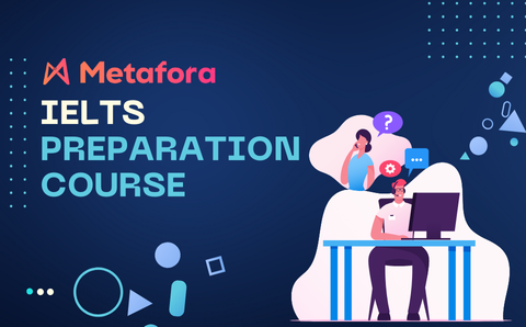 IELTS PREPARATION COURSE BY METAFORA